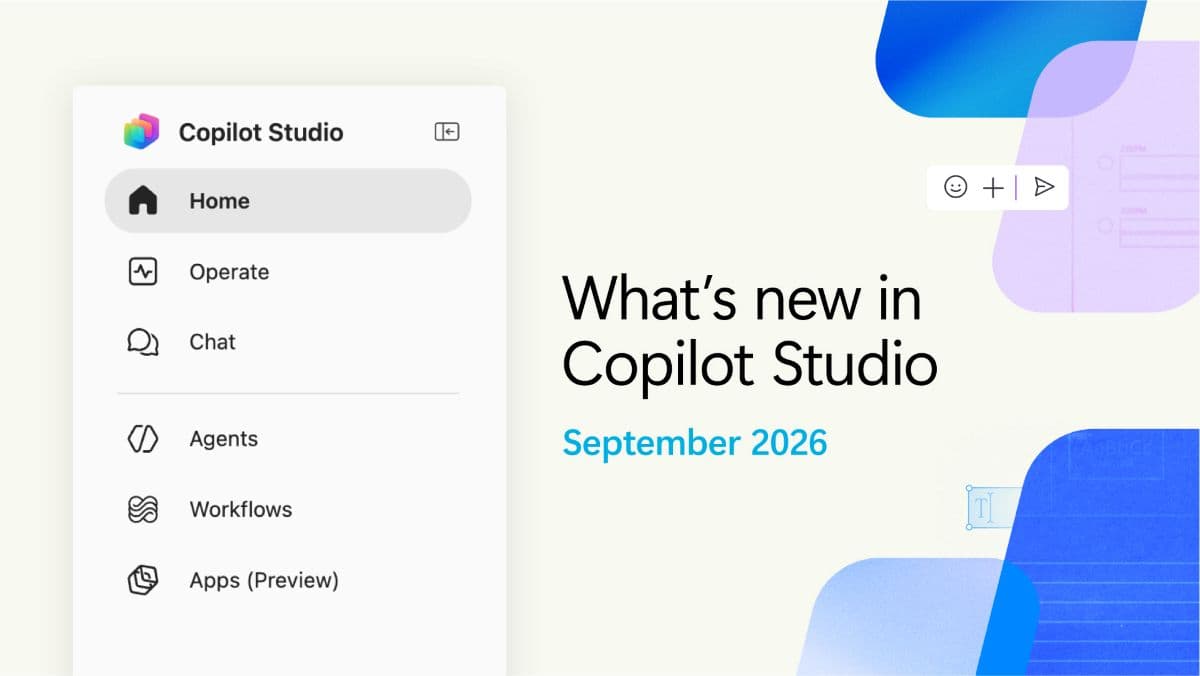 Official Copilot Studio September 2026 roundup artwork showing the navigation and Apps preview